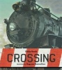 Crossing (Paperback) - Philip Booth Photo