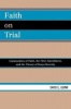 Faith on Trial - Communities of Faith, the First Amendment, and the Theory of Deep Diversity (Paperback) - David E Guinn Photo