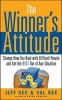 Winner's Attitude - Using the "Switch" Method to Change How You Deal with Difficult People and Get the Best Out of Any Situation at Work (Paperback) - Jeff Gee Photo