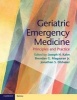 Geriatric Emergency Medicine - Principles and Practice (Paperback, New) - Joseph H Kahn Photo