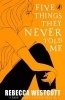 Five Things They Never Told Me (Paperback) - Rebecca Westcott Photo