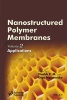 Nanostructured Polymer Membranes, Volume 2 - Applications (Hardcover) - Long Yu Photo