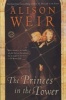 Princes in the Tower, the (Paperback, 1st Ballantine Books trade paperback ed) - Weir Alison Photo