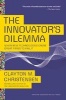 The Innovator's Dilemma - When New Technologies Cause Great Firms to Fail (Paperback) - Clayton M Christensen Photo