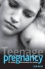 Teenage Pregnancy - The Making and Unmaking of a Problem (Paperback) - Lisa Arai Photo