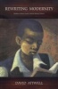 Rewriting Modernity - Studies in Black South African Literary History (Paperback) - David Attwell Photo