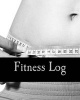 Fitness Log - A One-Year Workout Journal (Paperback) - Health Fitness Books Photo