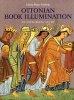 Ottonian Book Illumination - An Historical Study (Hardcover, 2nd Revised edition) - Henry Mayr Harting Photo