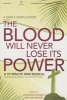 The Blood Will Never Lose Its Power (Paperback) - Johnathan Crumpton Photo