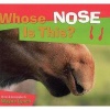 Whose Nose Is This? (Paperback) - Wayne Lynch Photo