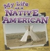 My Life as a Native American (Paperback) - Ann Matzke Photo