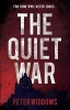 The Quiet War (Paperback) - Peter Widdows Photo