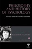 Philosophy and History of Psychology - Selected Works of Elizabeth Valentine (Hardcover, New) - Elizabeth R Valentine Photo