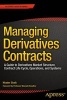 Managing Derivatives Contracts - A Guide to Derivatives Market Structure, Contract Life Cycle, Operations, and Systems (Paperback) - Khader Shaik Photo