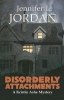 Disorderly Attachments (Paperback) - Jennifer L Jordan Photo