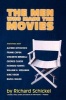 The Men Who Made the Movies (Paperback) - Richard Schnickel Photo