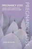 Pregnancy Loss - A Guide to What Complementary and Alternative Medicine Can Offer (Paperback, 1st New edition) - Janetta Bensouilah Photo