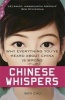 Chinese Whispers - Why Everything You've Heard About China is Wrong (Paperback) - Ben Chu Photo