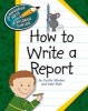 How to Write a Report (Paperback) - Cecilia Minden Photo