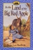 In the Land of the Big Red Apple (Paperback, 1st Harper Trophy ed) - Roger Lea MacBride Photo