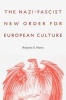 The Nazi-Fascist New Order for European Culture (Hardcover) - Benjamin G Martin Photo