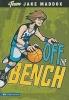 Off the Bench (Paperback) - Jake Maddox Photo