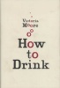 How to Drink (Hardcover) - Victoria Moore Photo