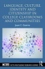 Language, Culture, Identity, and Citizenship in College Classrooms and Communities (Paperback) - Juan C Guerra Photo