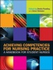 Achieving Competencies for Nursing Practice - A Handbook for Student Nurses (Paperback, New) - Sheila Reading Photo