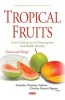 Tropical Fruits -- From Cultivation to Consumption & Health Benefits - Guava & Mango (Hardcover) - Svetoslav Dimitrov Todorov Photo