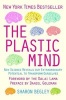 The Plastic Mind (Paperback) - Sharon Begley Photo