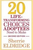 20 Life-Transforming Choices Adoptees Need to Make (Paperback, 2nd Revised edition) - Sherrie Eldridge Photo