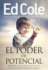 El Poder del Potencial - Maximice Los Principios de Dios Para Realizar Sus Suenos (Spanish, Paperback) - Cole Louis Edwin Photo