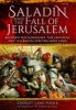 Saladin and the Fall of Jerusalem - Richard the Lionheart, the Crusades and the Battle for the Holy Land (Paperback) - Stanley Lane Poole Photo