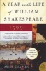 A Year in the Life of William Shakespeare - 1599 (Paperback) - James Shapiro Photo