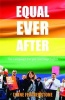 Equal Ever After - The Fight for Same-Sex Marriage - And How I Made it Happen (Hardcover) - Lynne Featherstone Photo