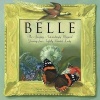 Belle - The Amazing, Astonishingly Magical Journey of an Artfully Painted Lady (Hardcover) - Mary Corlett Photo