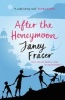 After the Honeymoon (Paperback) - Janey Fraser Photo