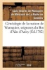 Genealogie de La Maison de Waroquier, Seigneurs Du Bos D'Alas D'Anisy, Dit Le Bos de Peelu (French, Paperback) - De Waroquier L C Photo