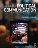 The Dynamics of Political Communication - Media and Politics in a Digital Age (Paperback) - Richard M Perloff Photo