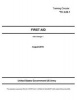 Training Circular Tc 4-02.1 First Aid FM 4-25.11/Ntrp 4-02.1.1/Afman 44-163(i)/McRp 3-02g, August 2016 (Paperback) - United States Government Us Army Photo