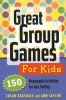 Great Group Games for Kids - 150 Meaningful Activities for Any Setting (Paperback) - Susan Ragsdale Photo