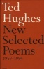 New Selected Poems - 1957-1994 (Paperback, Main) - Ted Hughes Photo