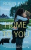 Home to You (Paperback) - Robin Kaye Photo