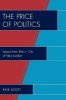 The Price of Politics - Lessons from Kelo v. City of New London (Paperback) - Kyle Scott Photo