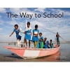 The Way to School (Hardcover) - Rosemary McCarney Photo