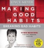 Making Good Habits, Breaking Bad Habits - 14 New Behaviors That Will Energize Your Life (Standard format, CD) - Joyce Meyer Photo