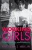 Working Girls - Fiction, Sexuality, and Modernity (Hardcover) - Katherine Mullin Photo