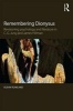 Remembering Dionysus - Revisioning Psychology and Literature in C.G. Jung and James Hillman (Paperback) - Susan Rowland Photo