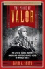 The Price of Valor - The Life of Audie Murphy, America's Most Decorated Hero of World War II (Paperback) - David A Smith Photo